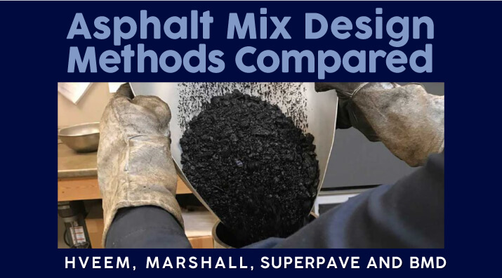 Asphalt Mix Design Methods Compared Blog Article