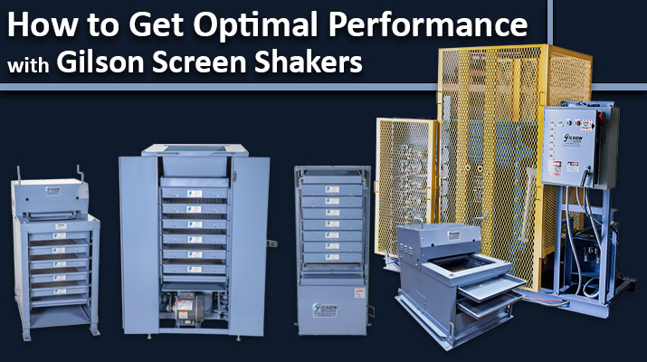 How to Get Optimal Performance with Gilson Screen Shakers