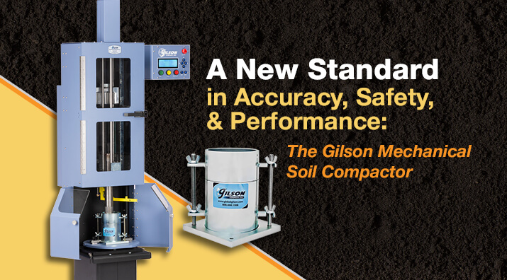 A New Standard in Accuracy, Safety, & Performance: The Gilson Mechanical Soil Compactor
