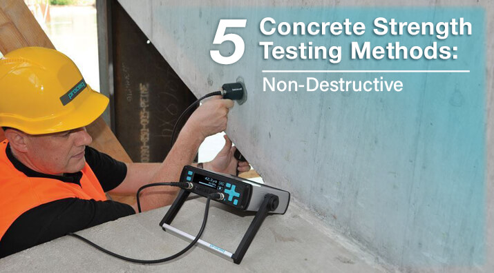 Concrete Strength Testing Methods: NDT