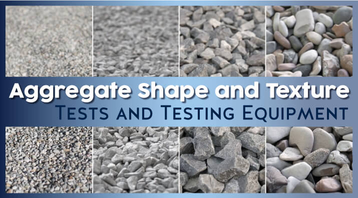 Aggregate Shape and Aggregate Texture blog article