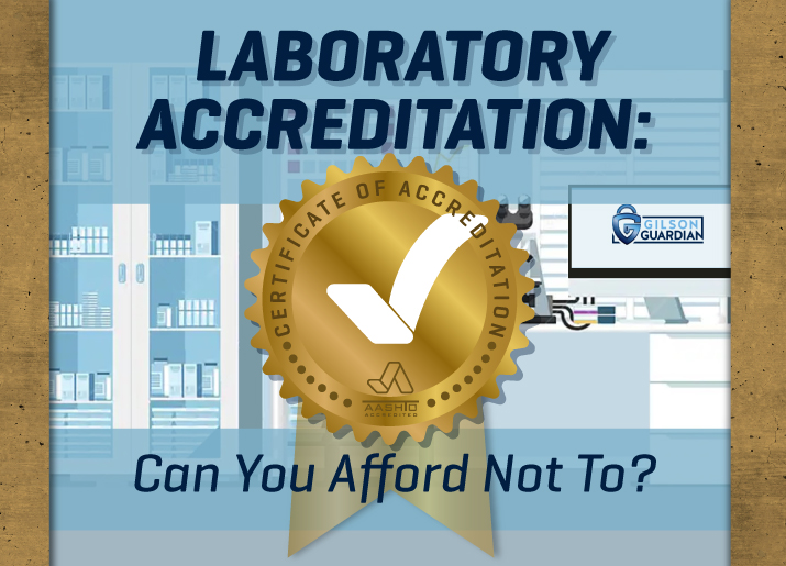 Laboratory Accreditation: Can You Afford Not To?