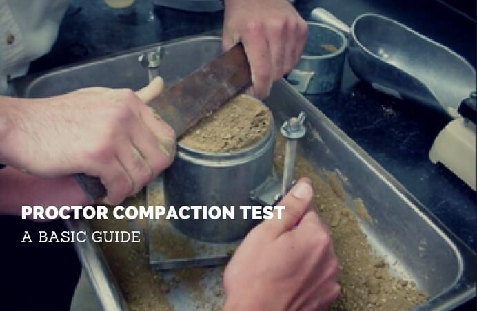 Proctor Compaction Test: A Basic Guide