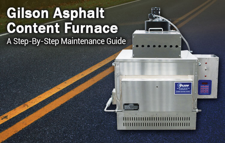 Gilson Asphalt Content Furnace: A Step-by-Step Maintenance Guide