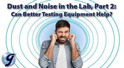 How to Reduces Dust/Noise in Materials Testing Lab, Part 2 - Gilson Co.